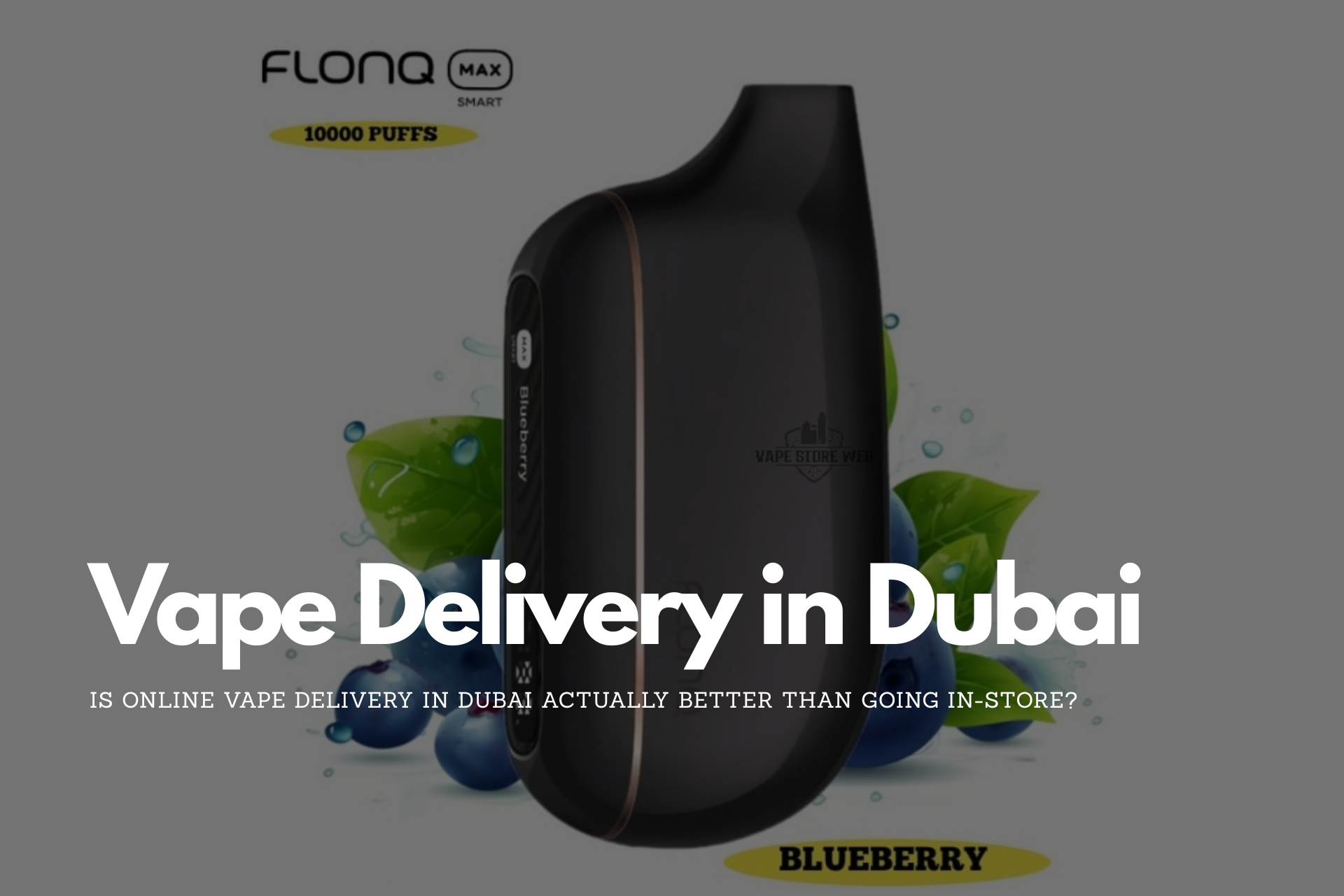 Is Online Vape Delivery in Dubai Actually Better Than Going In-Store?